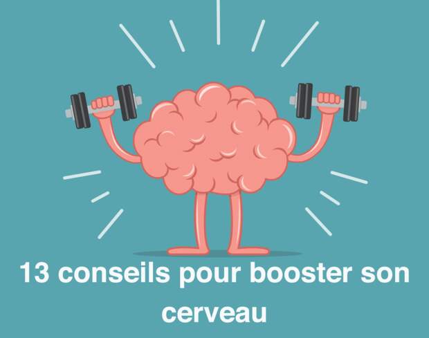 Psychologie : 13 astuces pour booster son cerveau... et celui de son ...