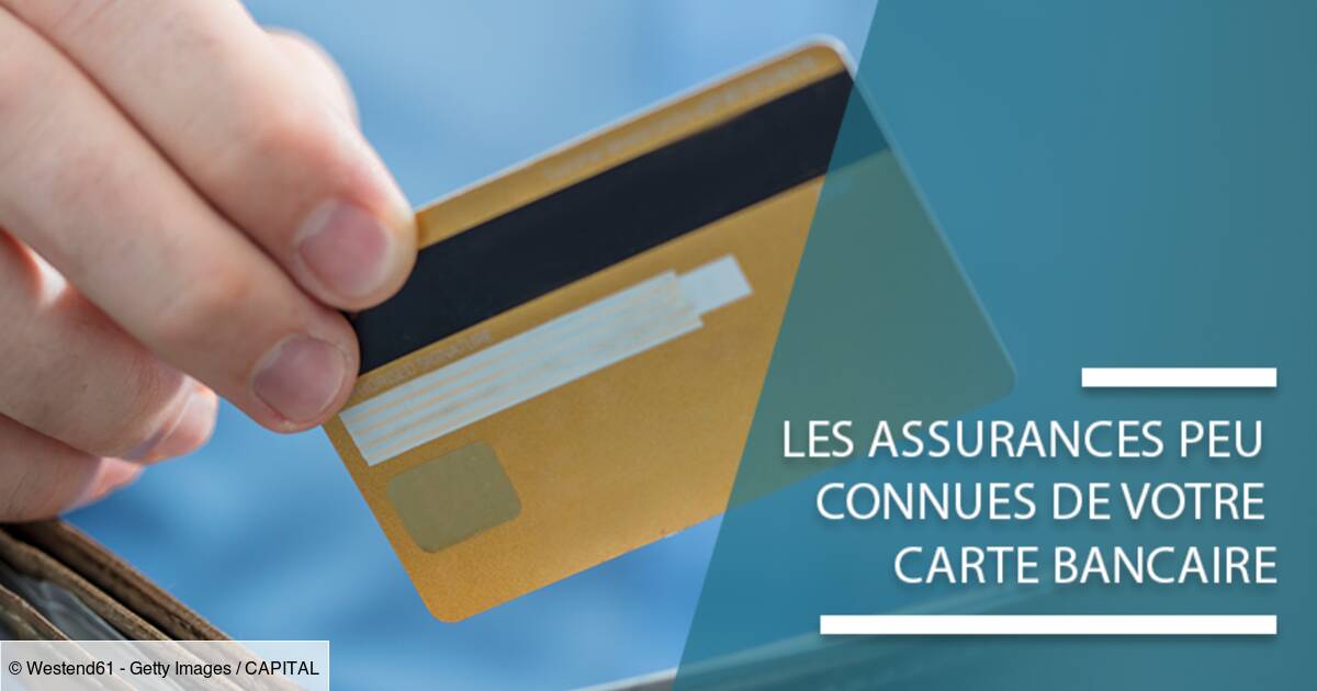 Assurance Les Protections Peu Connues Que Propose Votre Carte