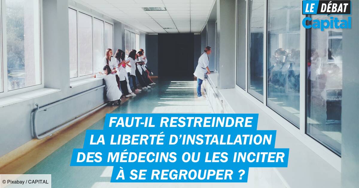 Faut Il Restreindre Les Libertés Pour Assurer La Sécurité Déserts médicaux : faut-il restreindre la liberté d'installation des