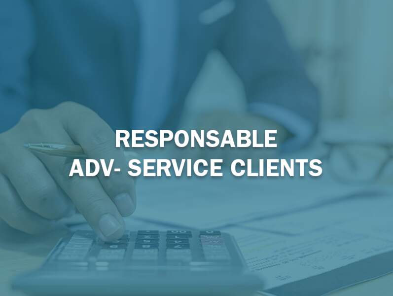 Responsable ADV-Service Clients 