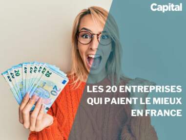 Les 20 entreprises qui paient le mieux en France