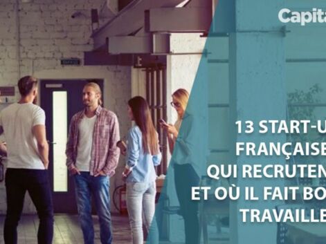 13 start-up françaises qui recrutent et où il fait (très) bon travailler