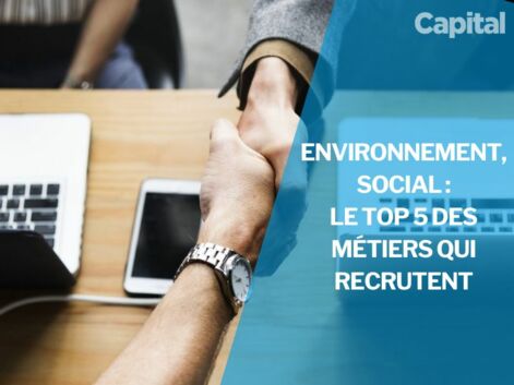 Environnement, social : le top 5 des métiers qui recrutent