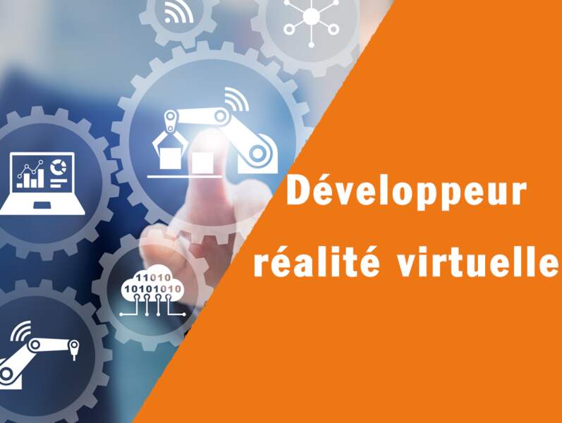 Développeur réalité virtuelle - Il fait gagner du temps aux opérateurs