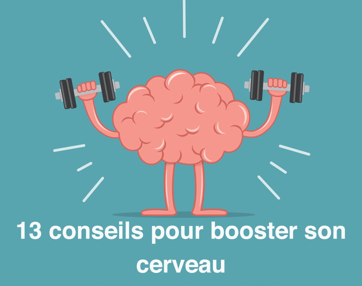 Psychologie : 13 astuces pour booster son cerveau... et celui de son