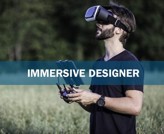 Immersive designer : l’inventeur de mondes virtuels