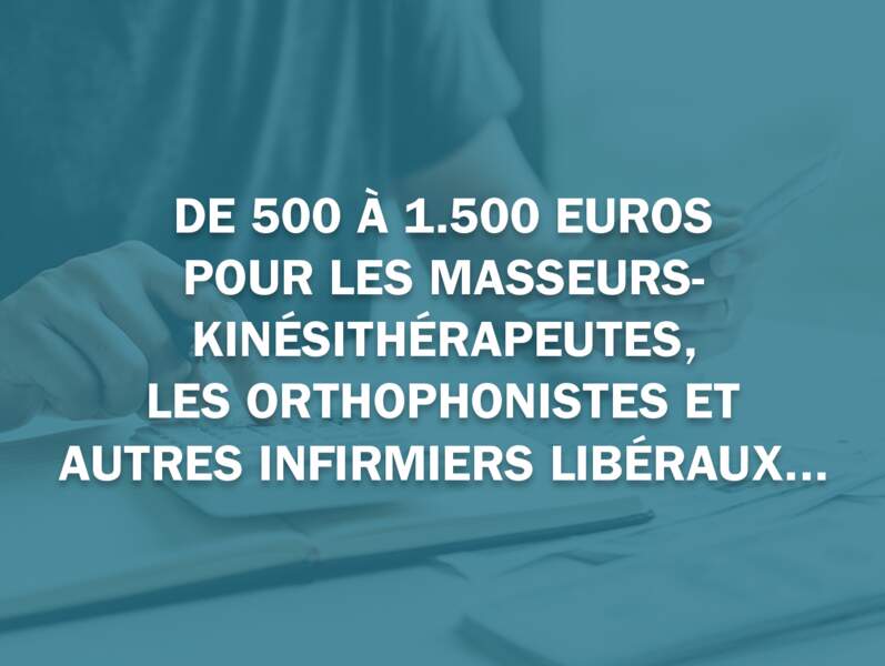 De 500 à 1.500 euros pour les masseurs-kinésithérapeutes, les orthophonistes et autres infirmiers libéraux...
