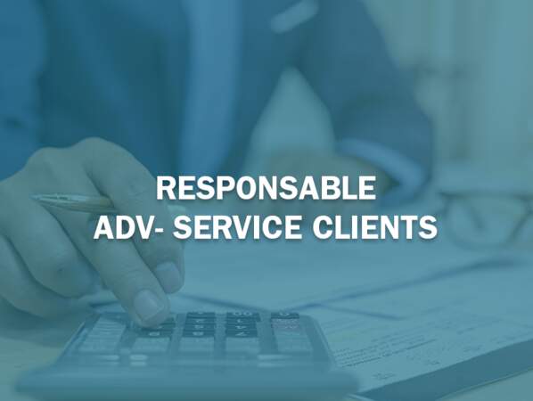 Responsable ADV-Service Clients
