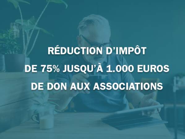 Réduction d’impôt de 75% jusqu’à 1.000 euros de don aux associations
