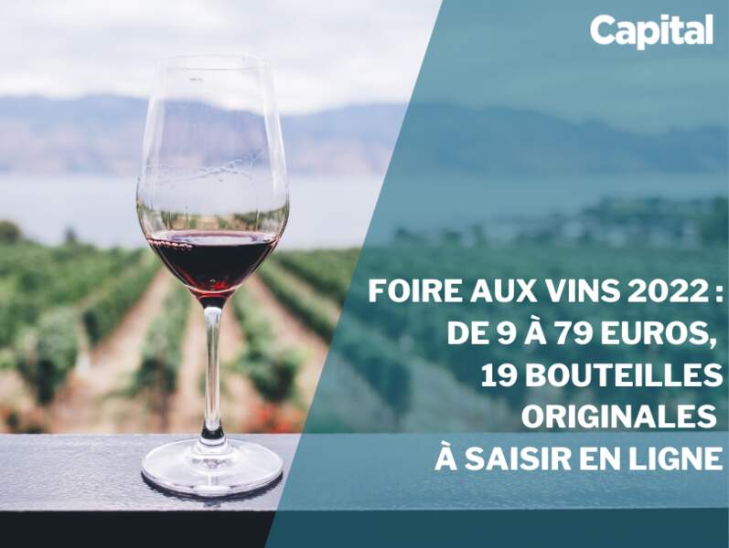 De 9 à 79 euros, 19 bouteilles originales à saisir en ligne pour la foire aux vins 2022