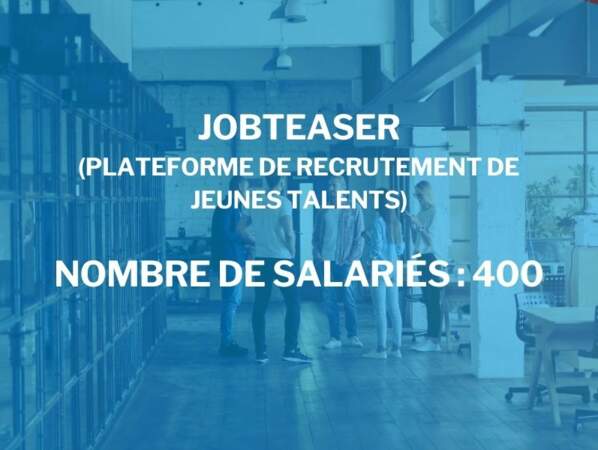 JobTeaser
(plateforme de recrutement de jeunes talents)