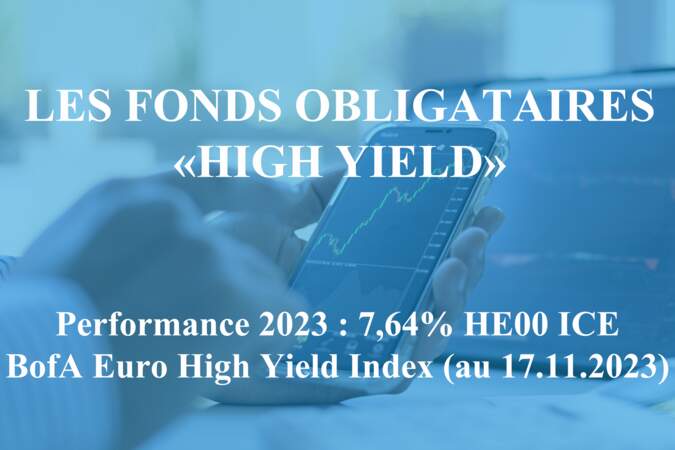 LES FONDS OBLIGATAIRES «HIGH YIELD» 